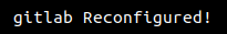 gitlab reconfigured